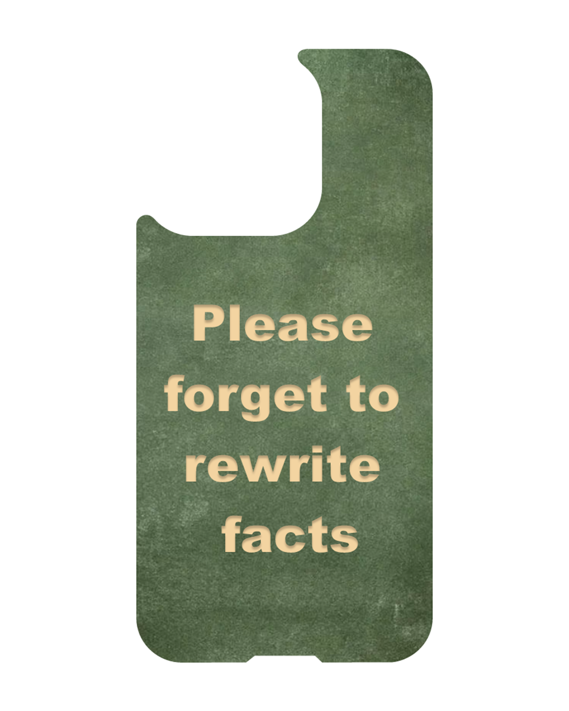 iPhone 13 MagSafe magnetic case with quote – Please forget to rewrite facts, dark olive green, sarcastic tone, No More Manipulation Series