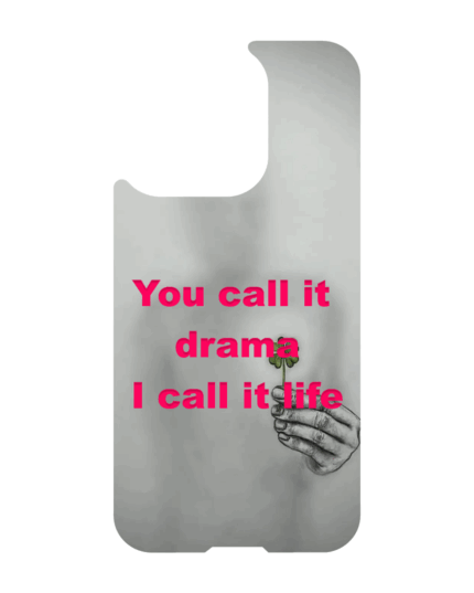 iPhone 13 MagSafe magnetic case with quote – You call it drama I call it life, gray nude photo style with pink text, Feminine Awakening Series