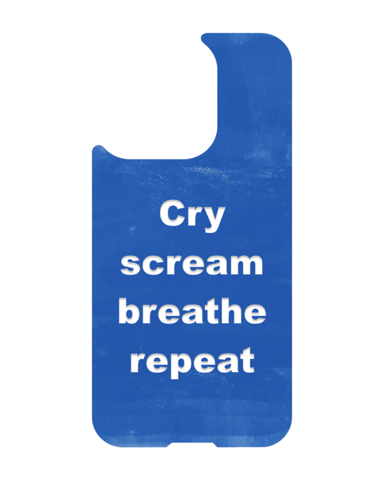 Blue magnetic phone case with white text “Cry scream breathe repeat” - Emotional Freedom Collection