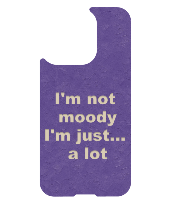 Magnetic phone case with text “I’m not moody I’m just processing”