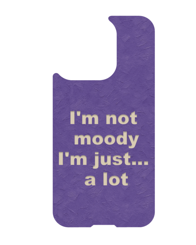 Magnetic phone case with text “I’m not moody I’m just processing”